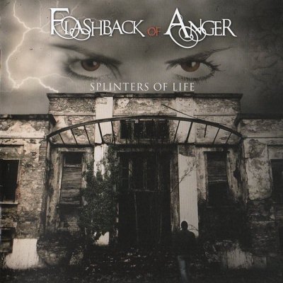 Flashback Of Anger: "Splinters Of Life" – 2009